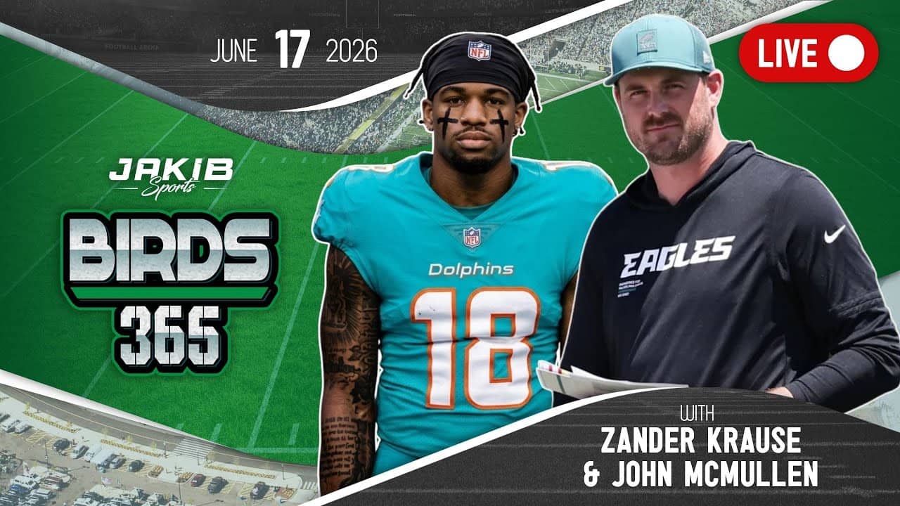 Birds 365: A Philadelphia Eagles Show | Wednesday, June 17th 2026
