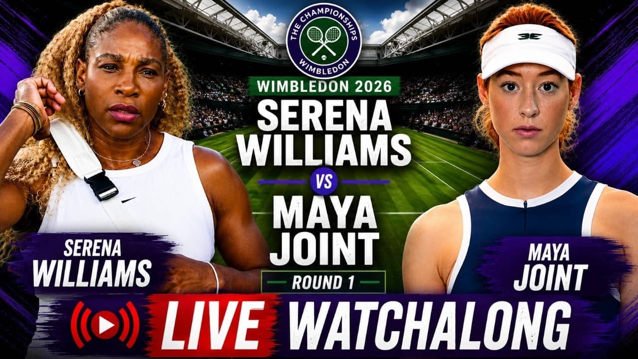 Serena Williams vs Maya Joint | Wimbledon 2026 Round 2 | LIVE TENNIS WATCHALONG