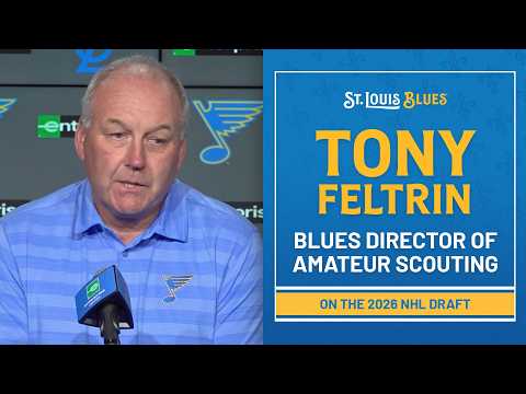 Tony Feltrin recaps Blues 2026 draft