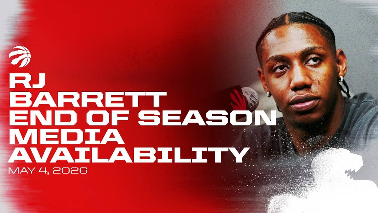RJ Barrett | End of Season | May 04, 2026