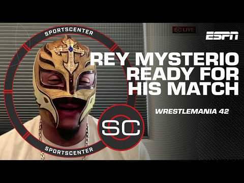 'I think I have the most experience' - Rey Mysterio previews Wrestlemania 42 match | SportsCenter