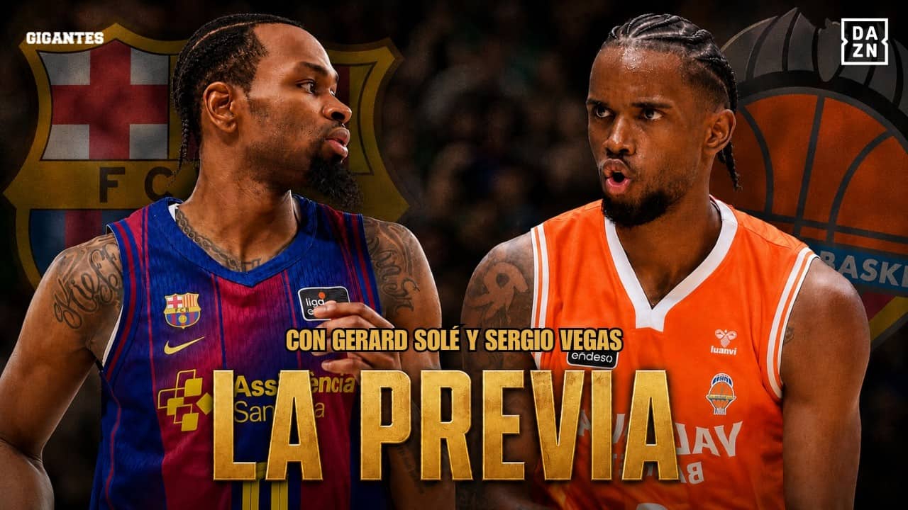 ¿BARÇA O VALENCIA BASKET? LA PREVIA DE LA FINAL DE LIGA ENDESA