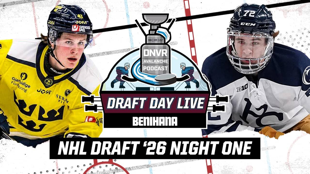 2026 NHL DRAFT DAY LIVE DAY ONE | DNVR AVALANCHE PODCAST