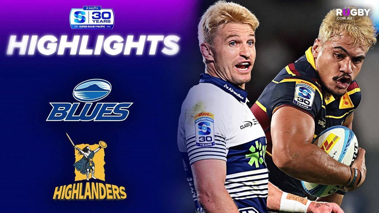 Blues v Highlanders Highlights | Round 10 | Super Rugby Pacific 2026