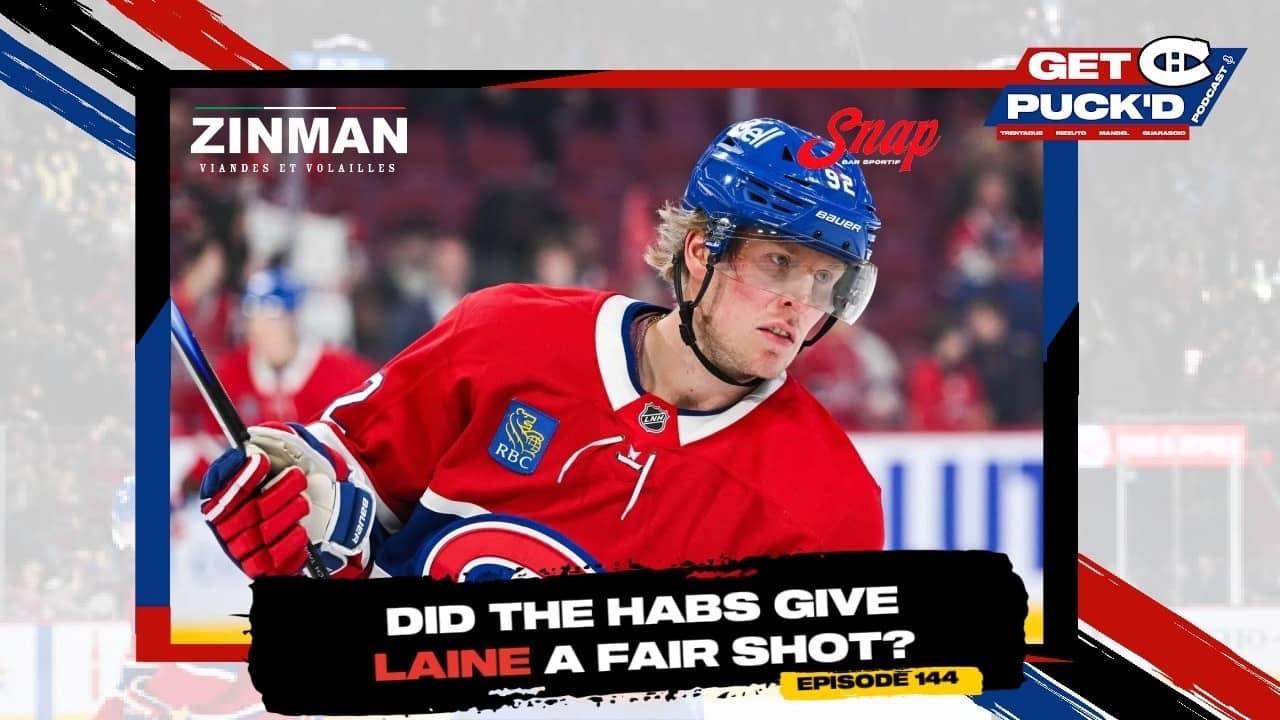 Episode 144: Did the Habs Give Laine a Fair Shot?