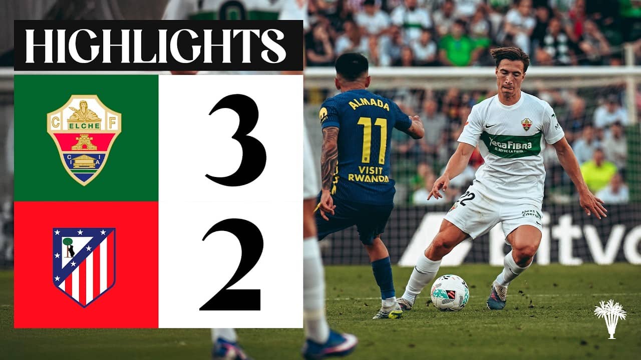Elche CF vs Atlético de Madrid (3-2) | RESUMEN | 33 | #LALIGAEASPORTS