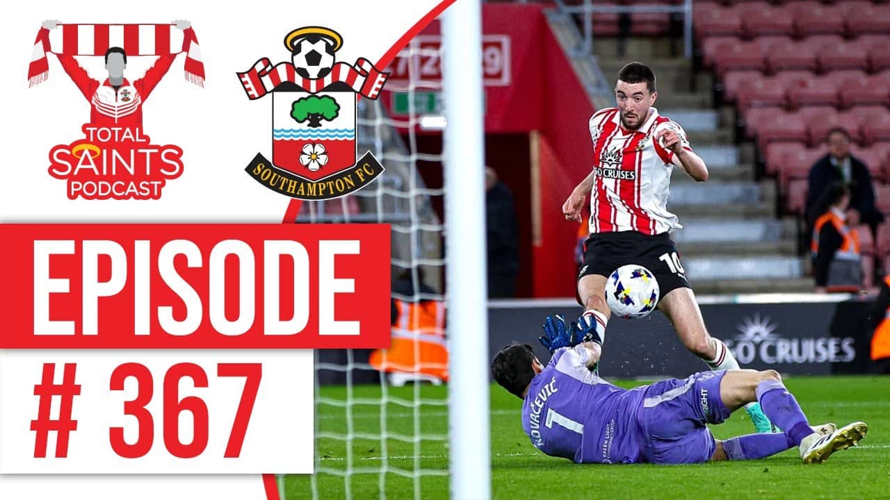 Southampton 1–0 Norwich! Saints Grind It Out to Reach Top Six | TSP 367