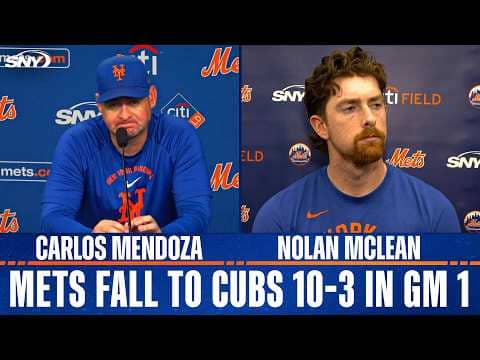 Carlos Mendoza and Nolan McLean on 'frustrating' 10-3 loss to Cubs in game 1 of double header