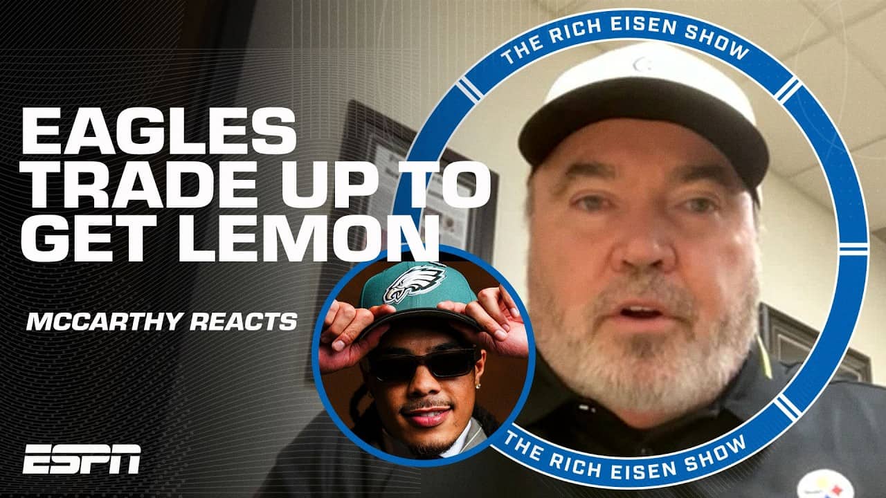 Mike McCarthy addresses the Makai Lemon situation with the Eagles at No. 20 | The Rich Eisen Show
