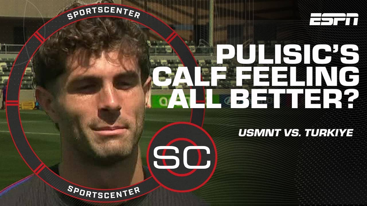Christian Pulisic says he feels good to go for the USMNT vs. Turkiye 👀 | SportsCenter