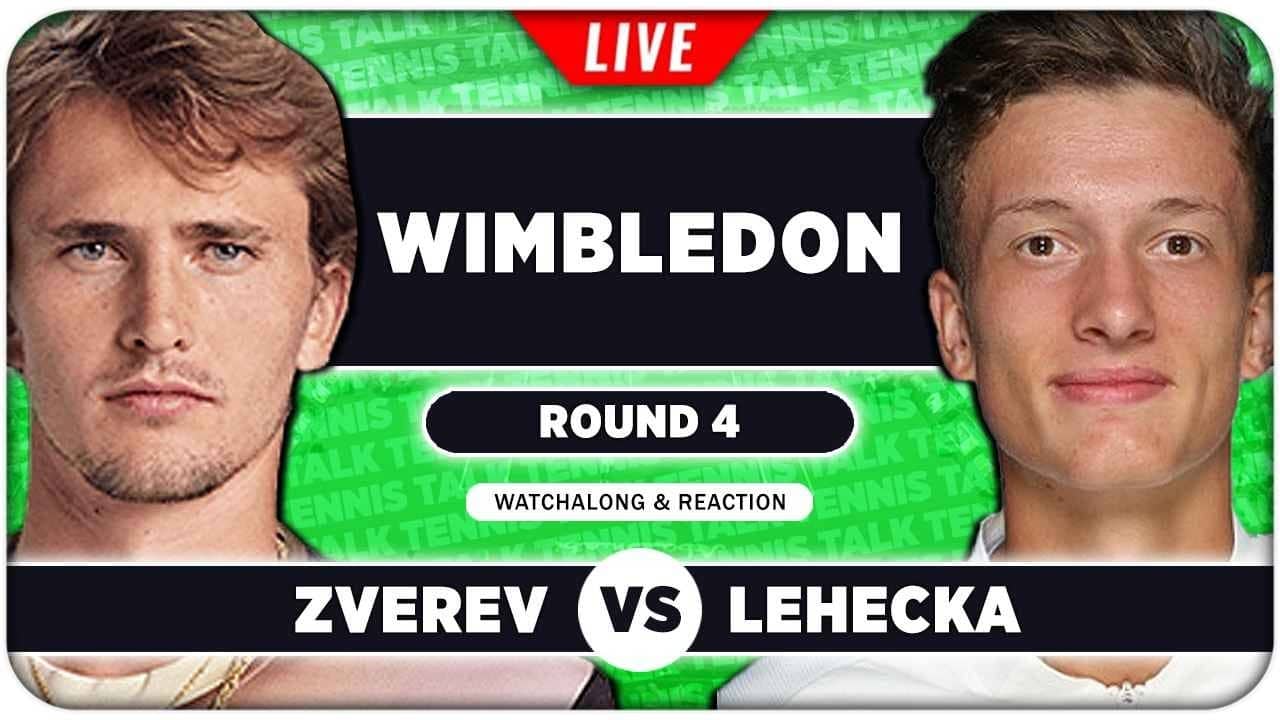 ZVEREV vs LEHECKA • Wimbledon 2026 • LIVE Tennis Watchalong