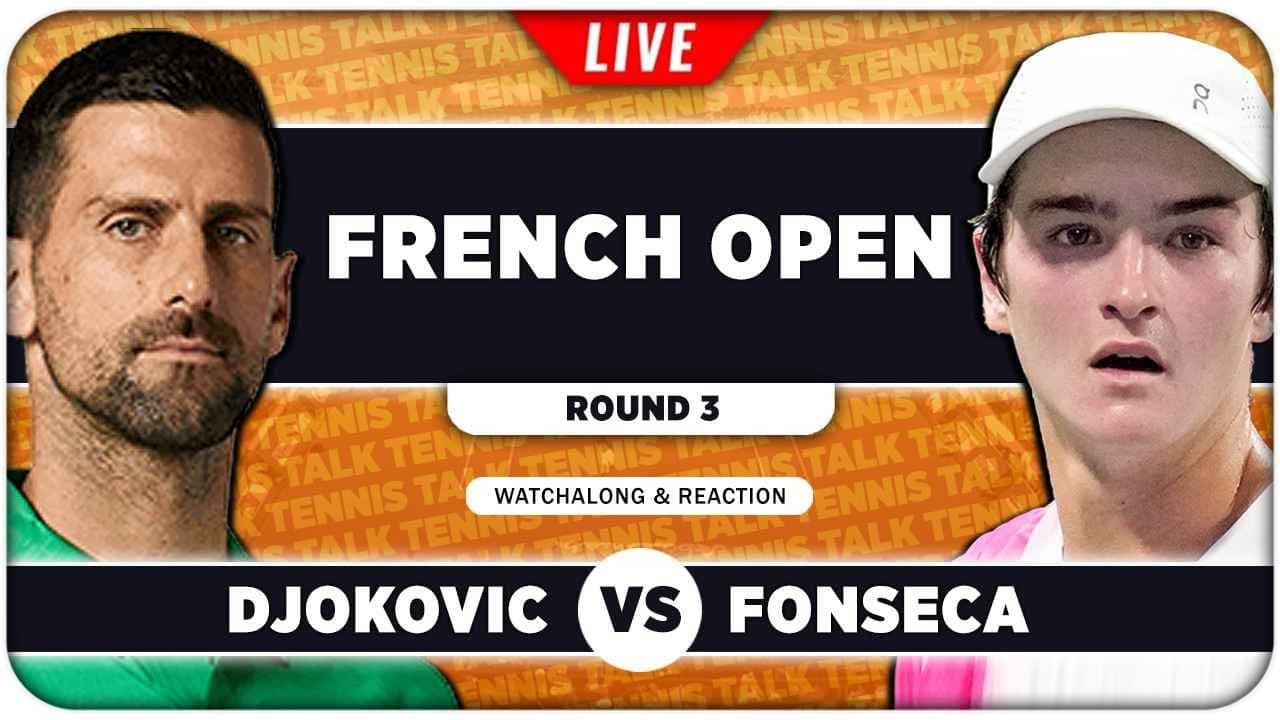 DJOKOVIC vs FONSECA • French Open 2026 • LIVE Tennis Watchalong