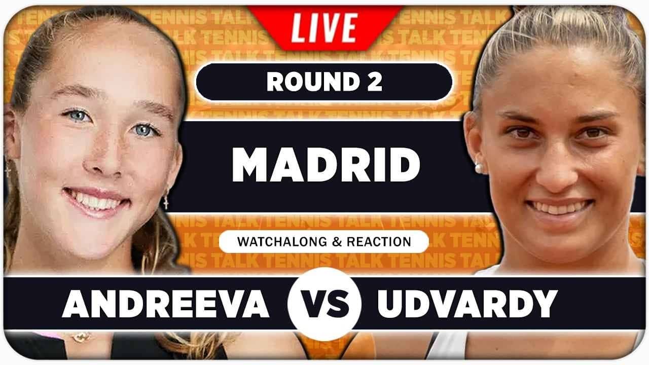 ANDREEVA vs UDVARDY • WTA Madrid 2026 • LIVE Tennis Watchalong