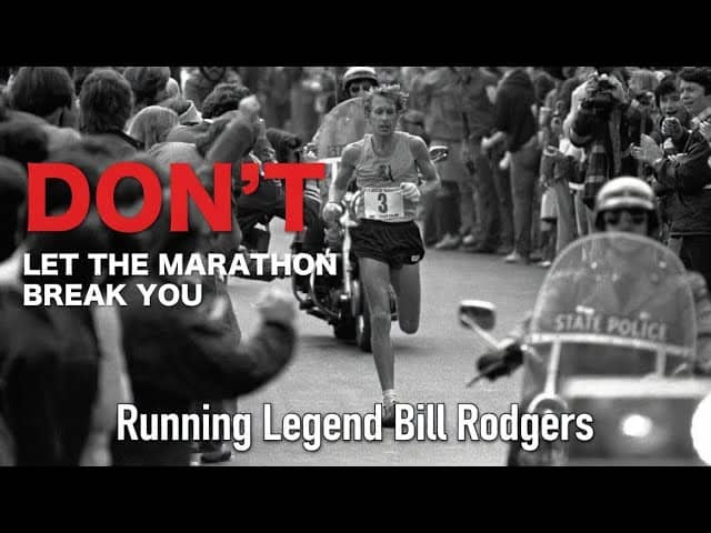 Don't Let the Marathon Break You ft. Bill Rodgers | Lessons from the Greatest Marathoner