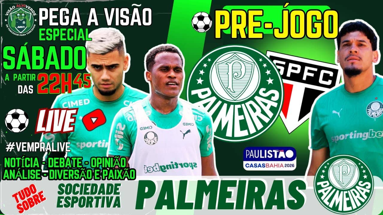 🚨#AOVIVO-LIVE ESPECIAL DE SÁBADO: PRÉ-JOGO PALMEIRAS X SÃO PAULO | CHOQUE-REI | NOTÍCIAS DO VERDÃO