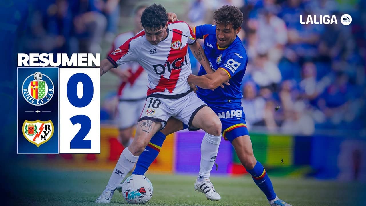 ⚽ GETAFE C.F. 0-2 RAYO VALLECANO | RESUMEN JORNADA 34 | LALIGA EA SPORTS