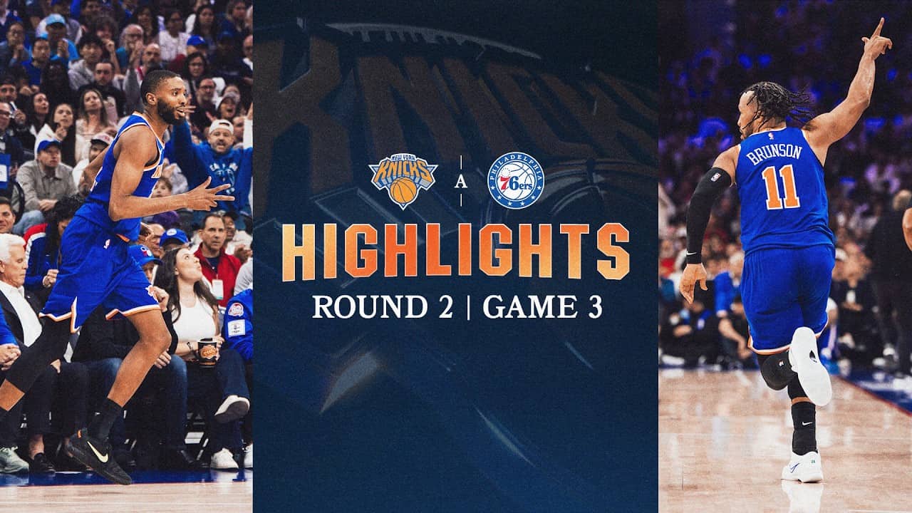 Knicks Take 3-0 Lead against Sixers in Game 3 of Eastern Conference Semifinals | May 8, 2026