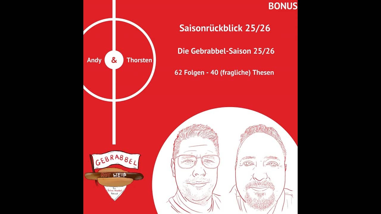 BONUS - Die Gebrabbel Saison 25/26 - 62 Folgen - 40 (fragliche) Thesen