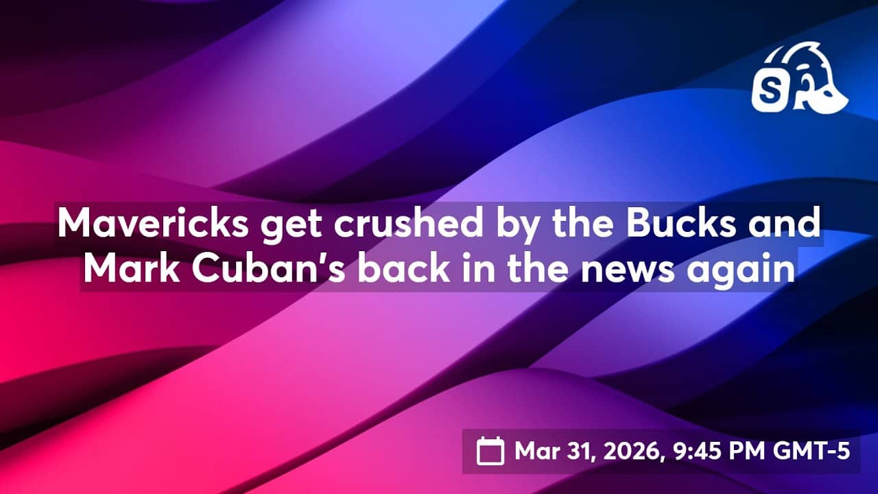 Mavericks get crushed by the Bucks and Mark Cuban's back in the news again