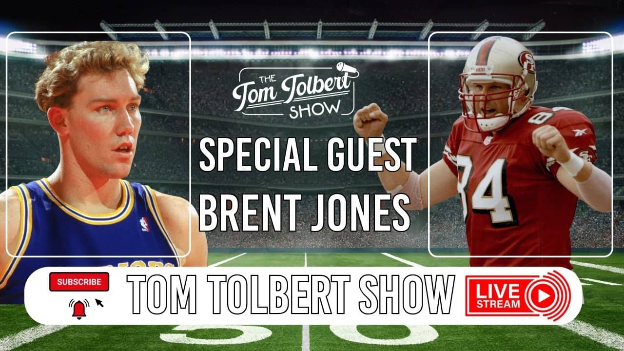 Ep. 30.26 Tom Tolbert Show | Special Guest: Brent Jones