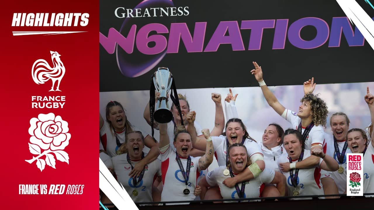 GRAND SLAM CHAMPIONS | Red Roses v France Women's Six Nations Champions
