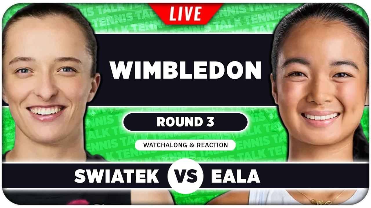 SWIATEK vs EALA • Wimbledon 2026 • LIVE Tennis Watchalong