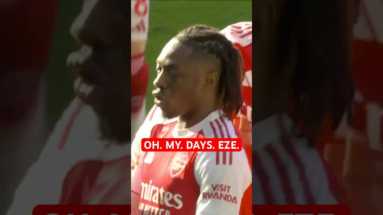 EZE'S WORLDIE GIVES ARSENAL EARLY LEAD 🤯
