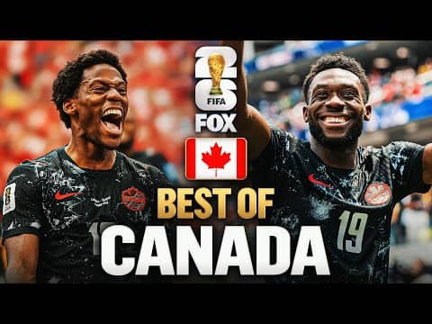 Canada's Best Moments 2026 FIFA World Cup™ 🇨🇦