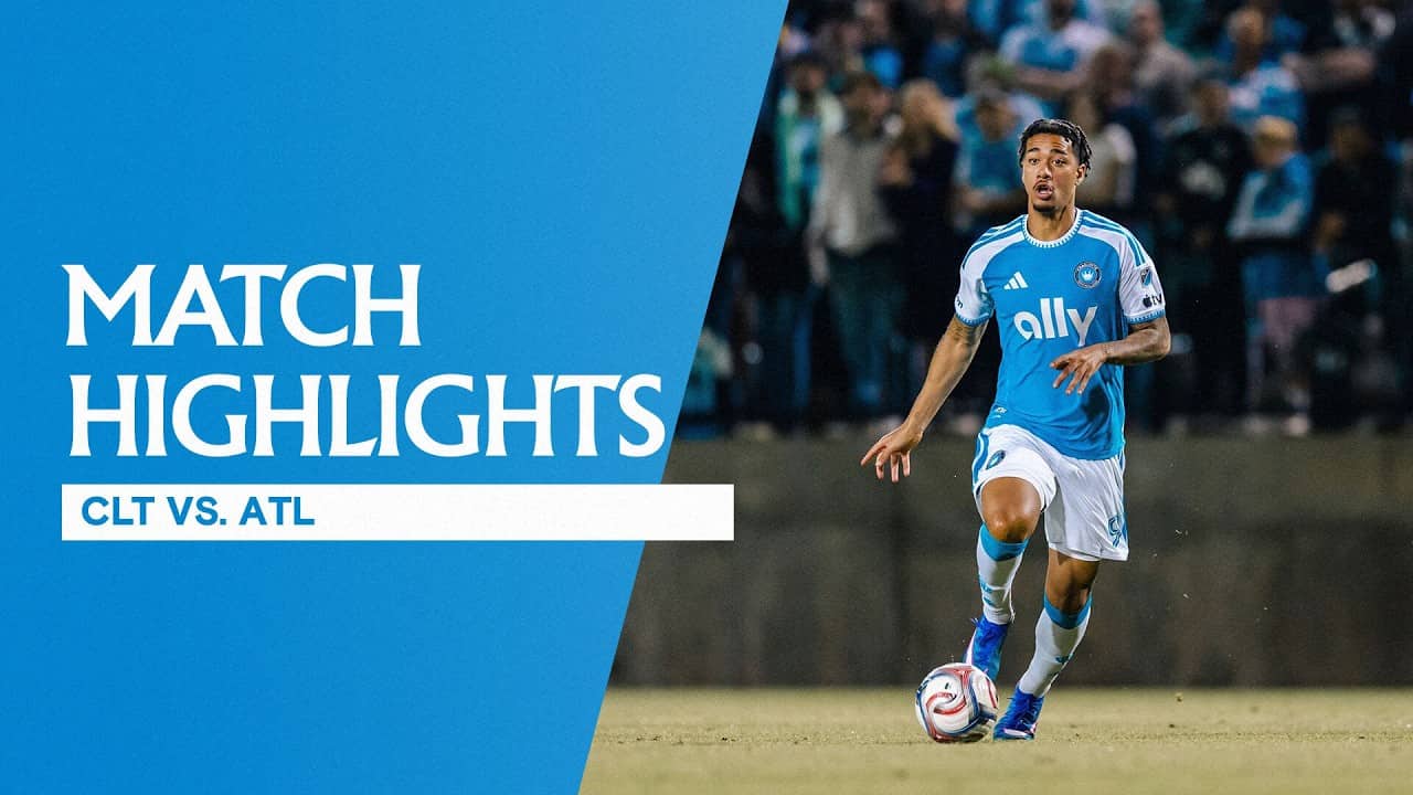 Match Highlights: Charlotte FC 0-2 Atlanta United FC