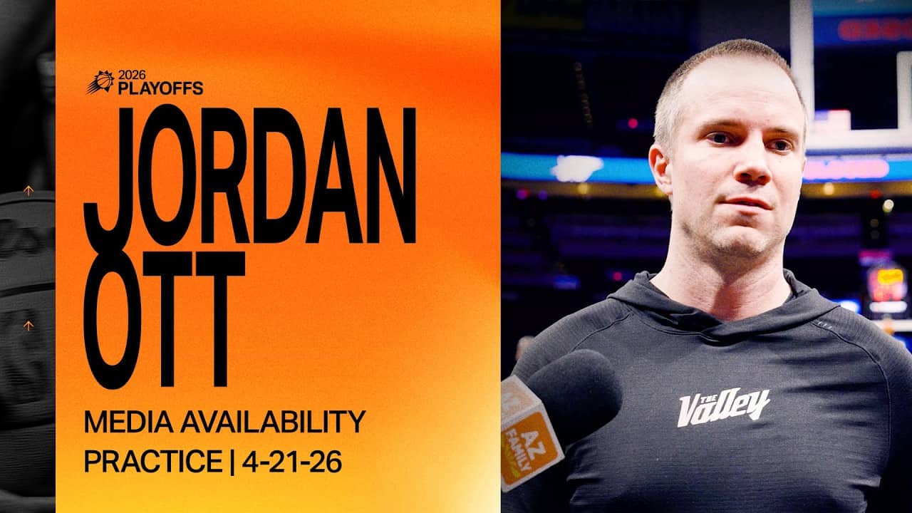 Head Coach Jordan Ott Practice Media Availability | Phoenix Suns | 4-21-26