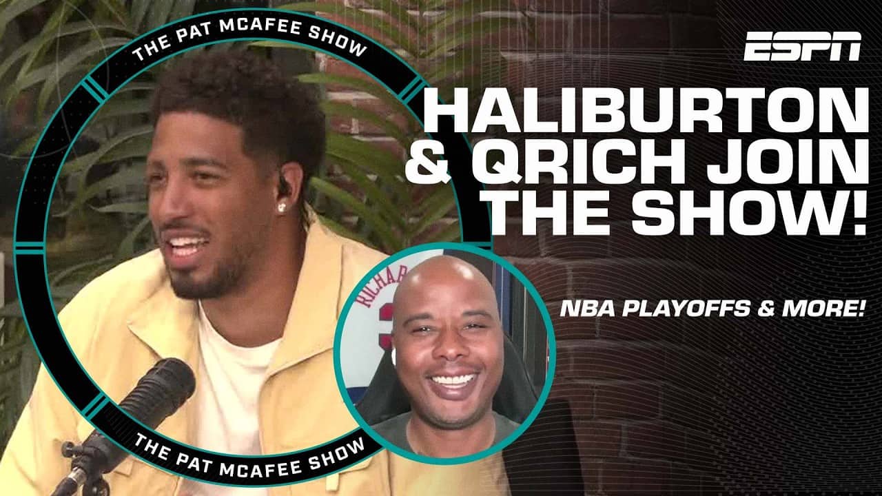 Tyrese Haliburton & QRich's takeaways from the 2nd round of the NBA Playoffs | The Pat McAfee Show