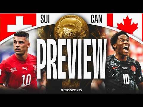 2026 FIFA World Cup: Switzerland vs Canada Preview | Predictions + Pick to Win