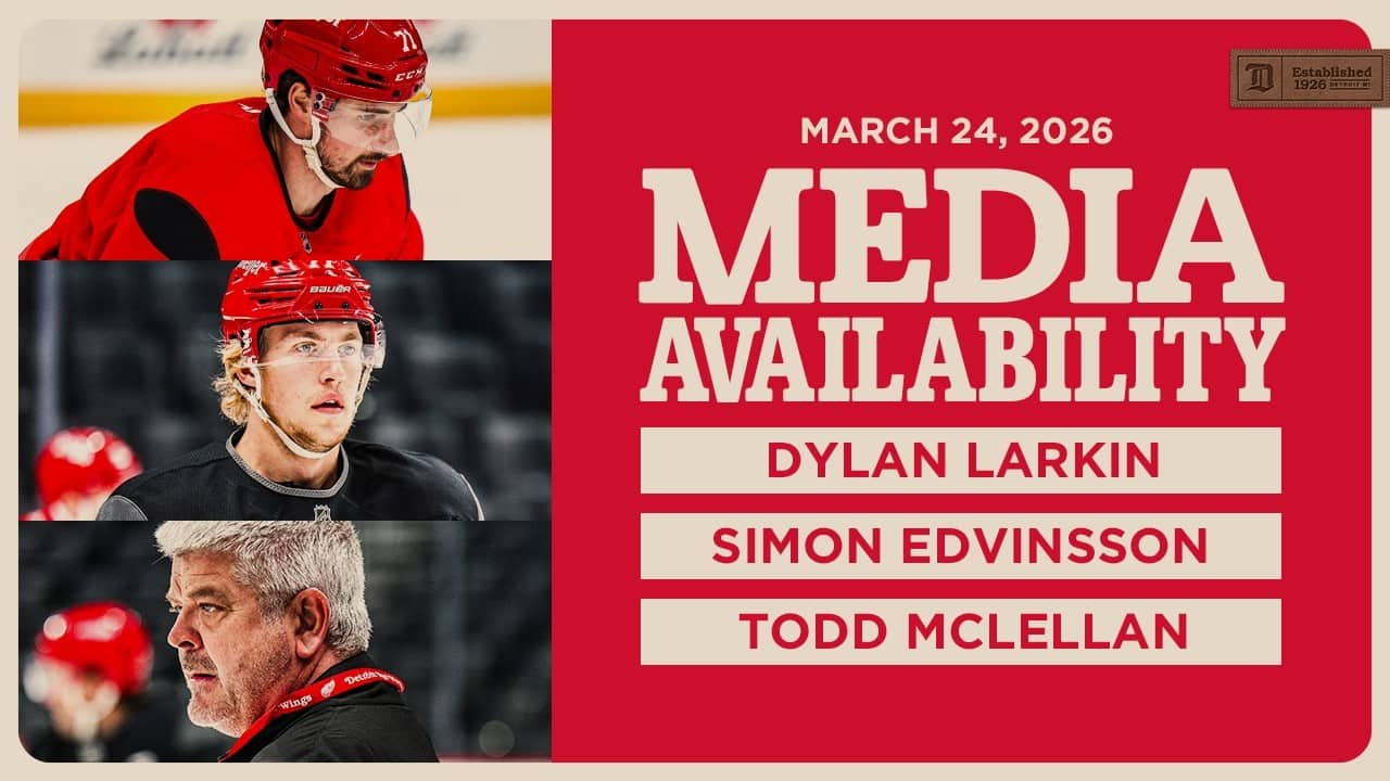 Dylan Larkin, Simon Edvinsson, Todd McLellan Morning Skate Media | March 24, 2026