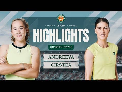 Mirra ANDREEVA - Sorana CIRSTEA Match Highlights (Quarterfinals)