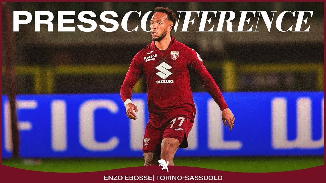 PRESS CONFERENCE | TORINO-SASSUOLO | ENZO EBOSSE