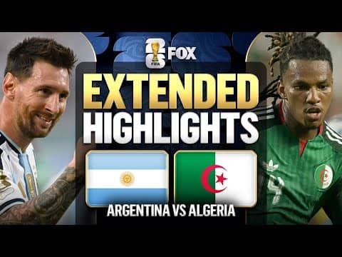Argentina vs Algeria Extended Highlights 🌎🏆 2026 FIFA World Cup™