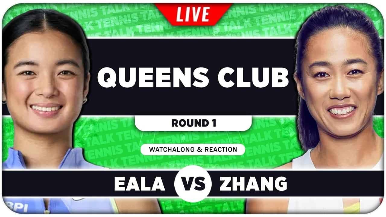 EALA vs ZHANG • WTA Queens Club 2026 • LIVE Tennis Watchalong