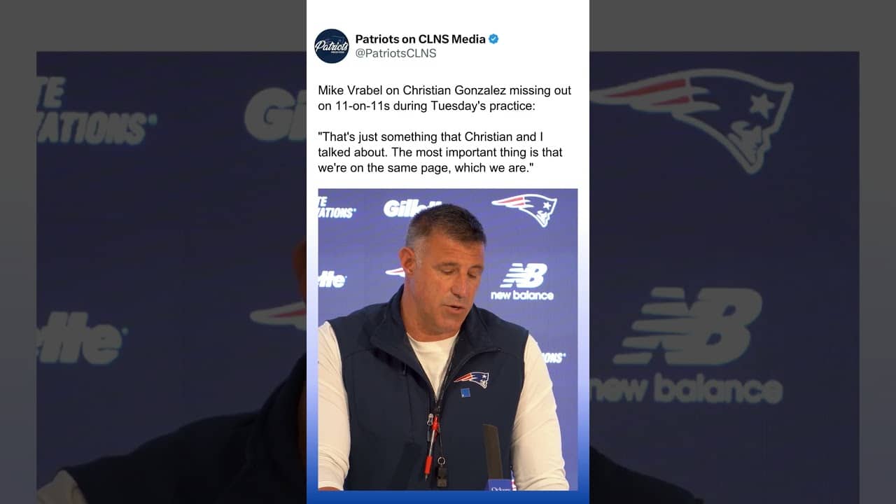 Mike Vrabel and Christian Gonzalez "on the same page"