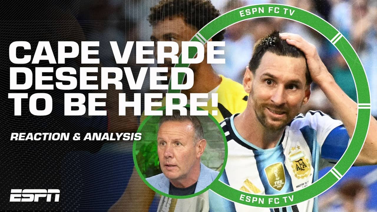 REACTION to Argentina vs. Cape Verde 🚨 'Cape Verde OUTPLAYED the world champs!' - Burley | ESPN FC