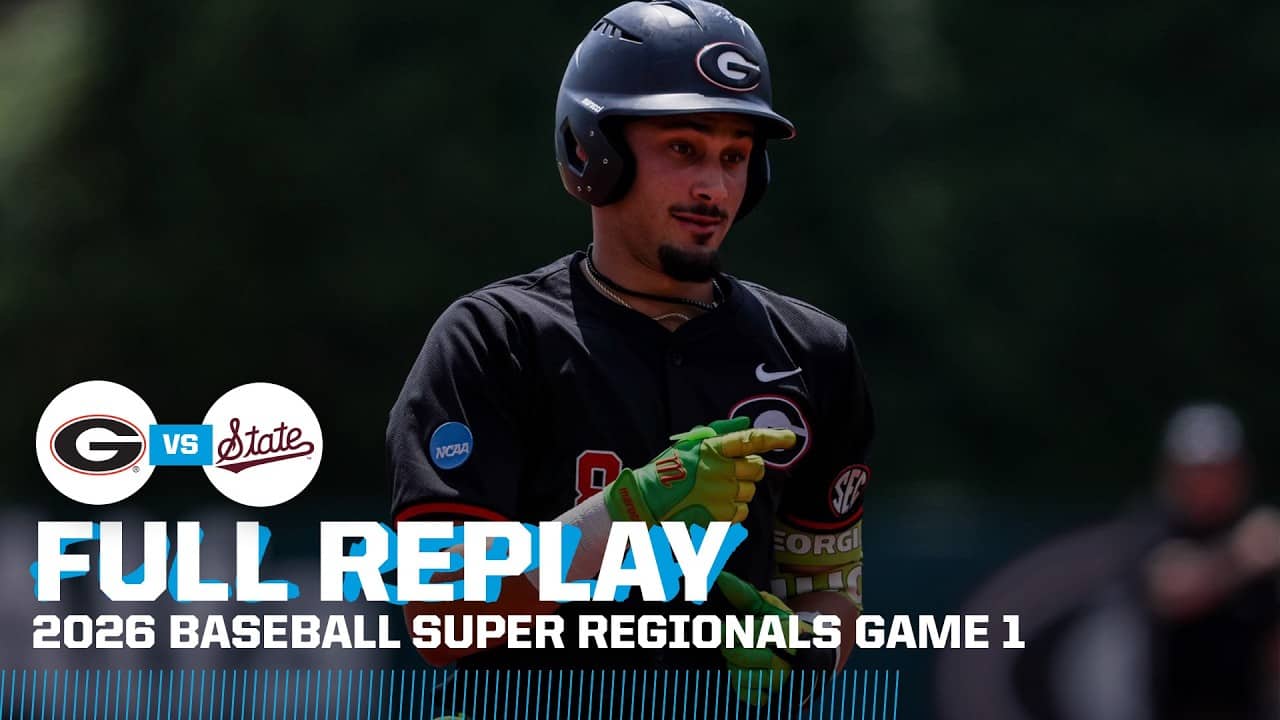 Georgia vs. Mississippi State: 2026 NCAA Super Regional Game 1 | FULL REPLAY
