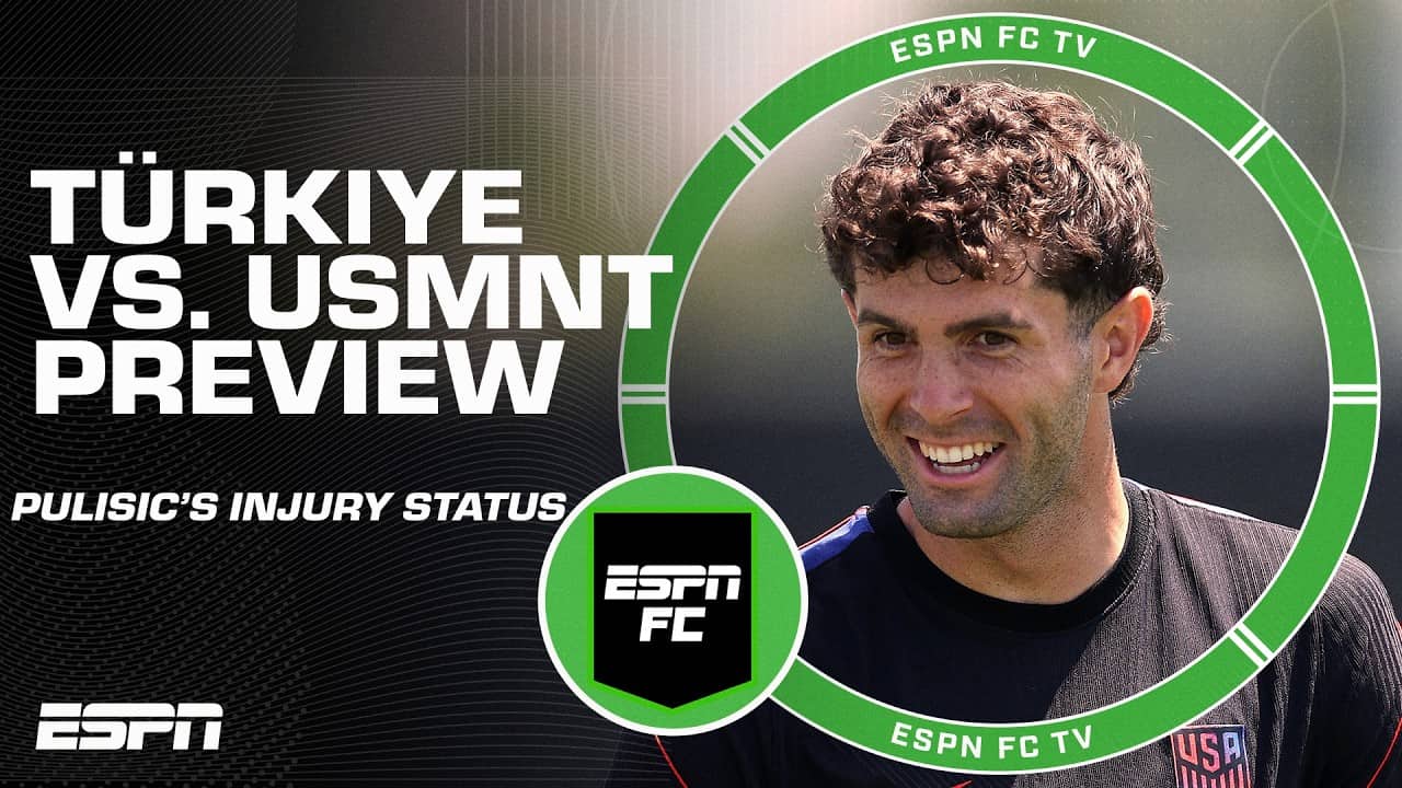 Turkiye vs. USMNT PREVIEW 👀 Will Christian Pulisic make his return from injury? 🤔 | ESPN FC