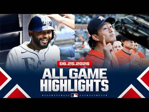 Highlights from ALL GAMES on 6/25 (Junior Caminero's TRIO of homers, Tatsuya Imai's 10 Ks, MORE!)