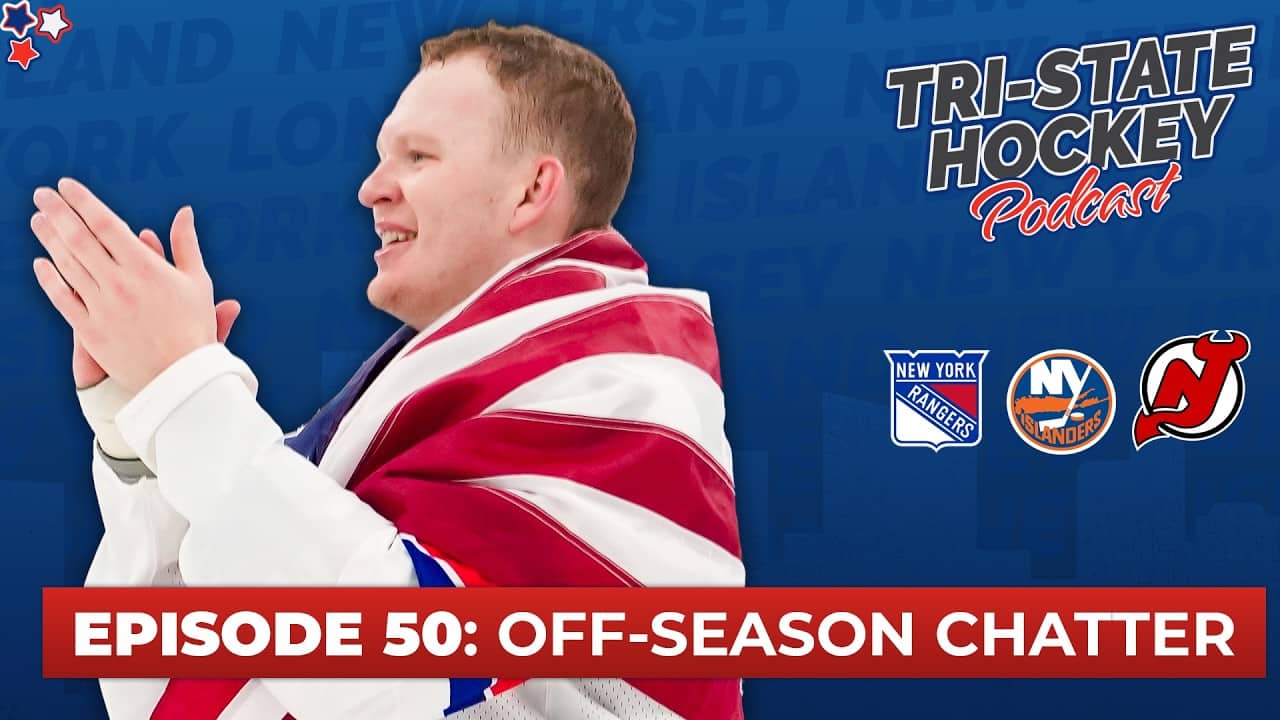Episode 50: Off-Season Chatter | Tri-State Hockey Podcast