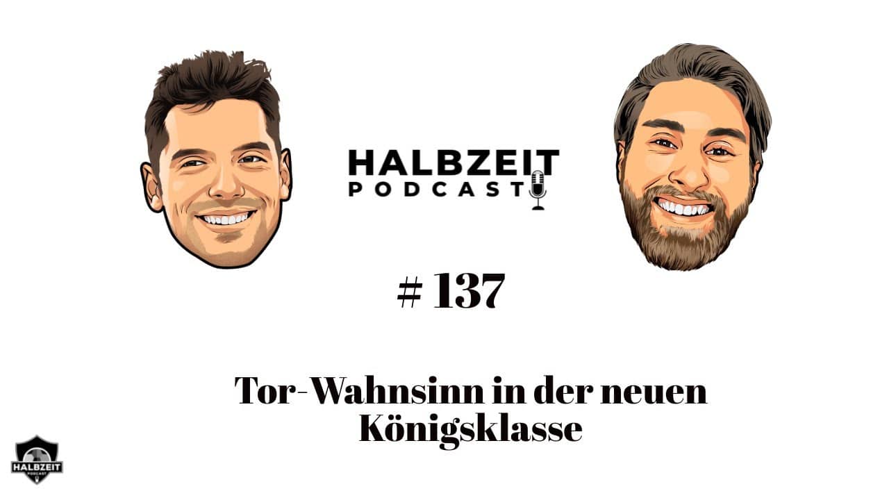 Tor-Wahnsinn in der neuen Königsklasse