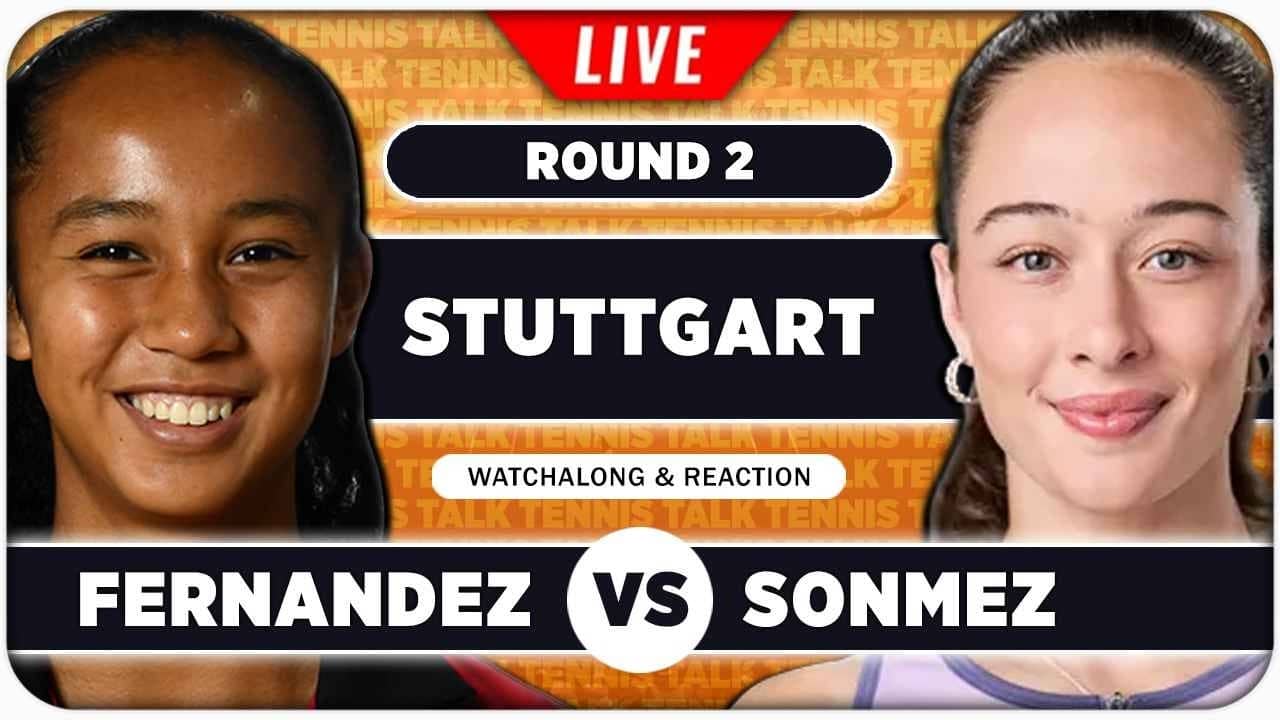 FERNANDEZ vs SONMEZ • WTA Stuttgart 2026 • LIVE Tennis Watchalong
