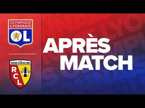 L1 J34 | L'APRES MATCH : OL - RC LENS
