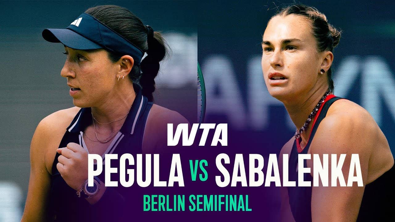 Aryna Sabalenka vs. Jessica Pegula | 2026 Berlin Semifinal | WTA Match Highlights