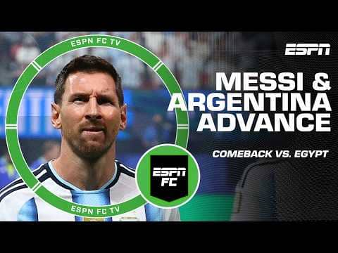 Messi's FANTASTIC goal vs. Egypt keeps Argentina from ALMOST LOSING AGAIN 😱 | ESPN FC