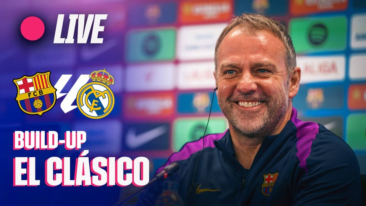 🔴 LIVE | BUILD-UP TO FC BARCELONA vs REAL MADRID | EL CLÁSICO | LA LIGA 25/26 🔵🔴