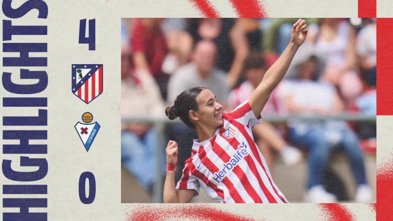 Atlético de Madrid Femenino 4-0 Eibar | ⚽ Gio (2), Bøe Risa & Bartel | HIGHLIGHTS - Liga F, MD27